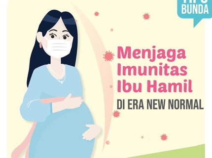 3 Tips Menjaga Imunitas Ibu Hamil di Era New Normal