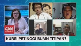 VIDEO: Kursi Petinggi BUMN Titipan? (1/4)
