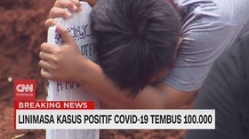 VIDEO: Perjalanan Kasus Suspek Covid-19 Tembus 100.000