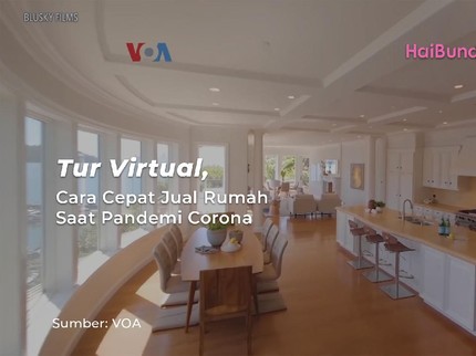 Tur Virtual, Cara Cepat Jual Rumah Saat Pandemi Corona