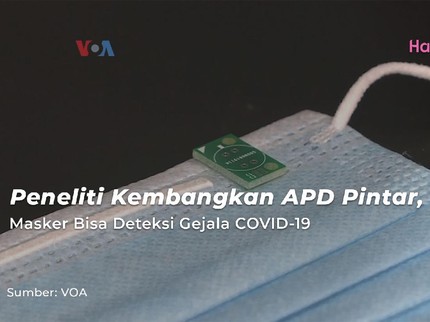 Peneliti Kembangkan APD Pintar, Masker Bisa Deteksi Gejala COVID-19