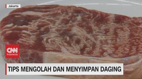 VIDEO: Tips Mengolah & Menyimpan Daging