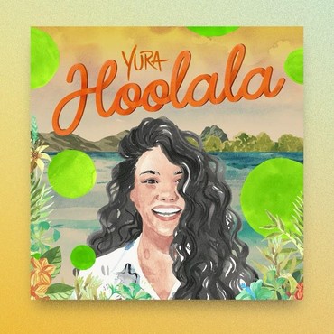 Lirik Lagu Hoolala - Yura Yunita & Dipha Barus