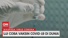 VIDEO: Uji Coba Vaksin Covid-19 di Dunia