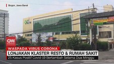VIDEO: Lonjakan Klaster Covid-19 Resto & Rumah Sakit di Bogor
