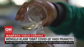 VIDEO: Menguji Klaim 'Obat Covid-19' Hadi Pranoto