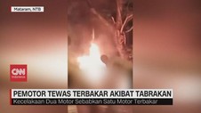 VIDEO: Pemotor Tewas Terbakar Akibat Tabrakan