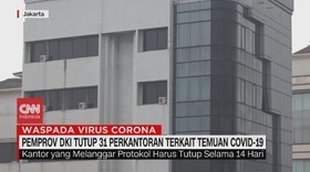 VIDEO: Pemprov DKI Tutup 31 Perkantoran Terkait Temuan Corona