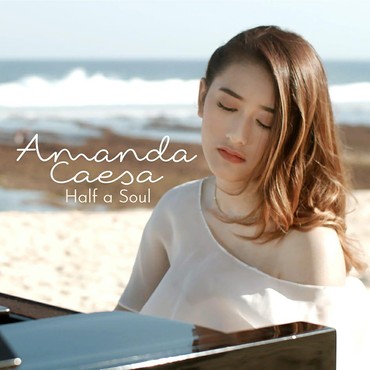 Lirik Lagu Half a Soul - Amanda Caesa