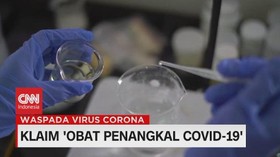 VIDEO: Berbagai Klaim 'Obat Penangkal Covid-19'