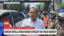 VIDEO: Oknum Kepala Dinas Marah Ditegur Tak Pakai Masker