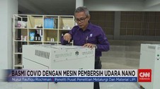 VIDEO: Basmi Covid-19 dengan Mesin Pembersih Udara Nano