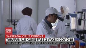 VIDEO: Tahapan Uji Klinis Fase 3 Vaksin Covid-19