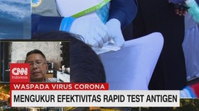 VIDEO: Mengukur Efektivitas Rapid Test Antigen