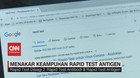 VIDEO: Menakar Kemampuan Rapid Test Antigen