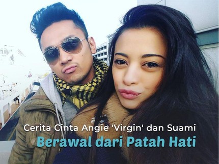 Cerita Cinta Angie 'Virgin' dan Suami Berawal dari Patah Hati