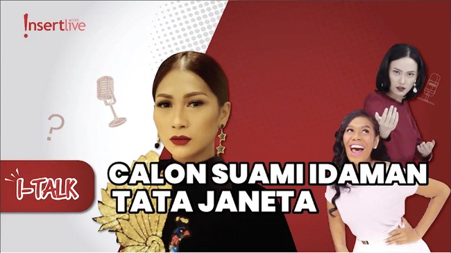 Buka-bukaan Ini Dia Kriteria Utama Calon Suami Tata Janeta