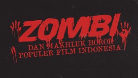 INFOGRAFIS: Zombi dan Makhluk Horor Populer Film Indonesia