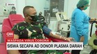 VIDEO: Sembuh dari Covid-19, Perwira Secapa TNI Donor Darah