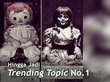 Boneka Seram Annabelle Dikabarkan Hilang, Ini Cerita Sebenarnya