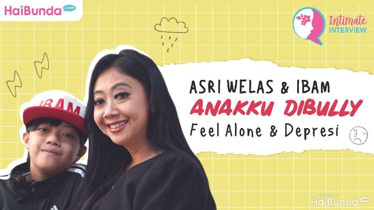 Intimate Interview Asri Welas dan Ibam: Anakku Dibully, Feel Alone