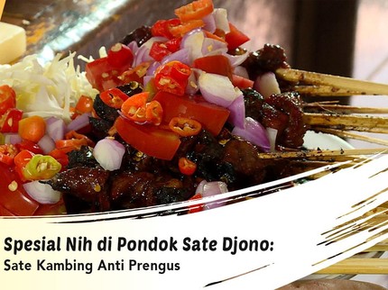 Spesial Nih di Pondok Sate Djono: Sate Kambing Anti Prengus