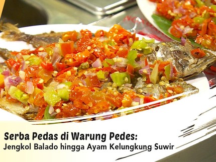 Serba Pedas di Warung Pedes: Jengkol Balado hingga Ayam Kelungkung Suwir