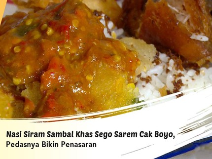 Nasi Siram Sambal Khas Sego Sarem Cak Boyo, Pedasnya Bikin Penasaran