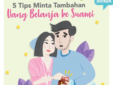 5 Tips Minta Tambahan Uang Belanja dari Suami Tanpa Bertengkar
