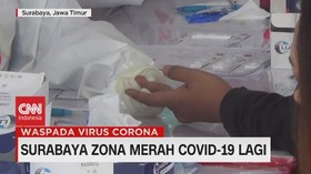 VIDEO: Surabaya Zona Merah Covid-19 Lagi