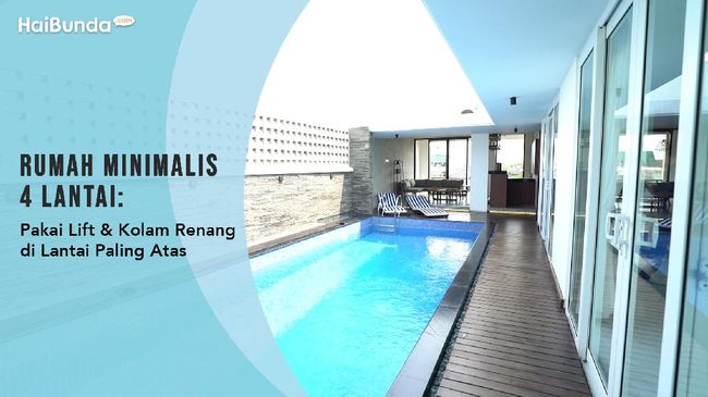 Rumah Minimalis 4 Lantai Pakai Lift Kolam Renang di 