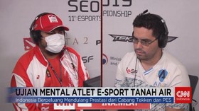 VIDEO: Ujian Mental Atlet E-Sport Tanah Air