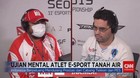 VIDEO: Ujian Mental Atlet E-Sport Tanah Air