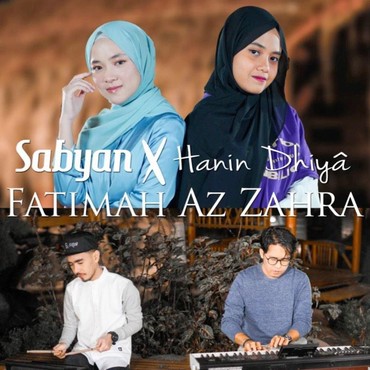 Lirik Lagu Fatimah Az Zahra - Sabyan Feat Hanin Dhiya