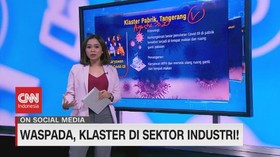 VIDEO: Waspada, Klaster di Sektor Industri