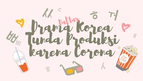 INFOGRAFIS: Daftar Drama Korea Tunda Produksi karena Corona