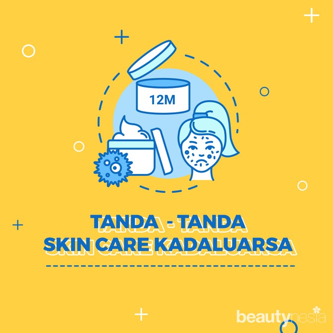 Infografis - Tanda tanda skincare kadaluarsa Infografis - Tanda tanda skincare kadaluarsa