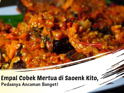 Empal Cobek Mertua di Saoenk Kito, Pedasnya Ancaman Banget!