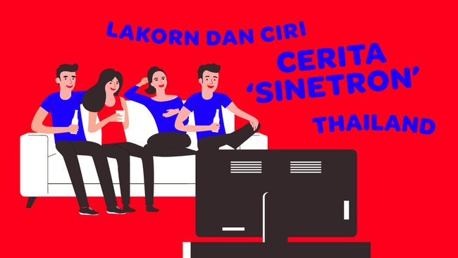 Infografis Lakorn Dan Ciri Cerita Sinetron Thailand Infografis Lakorn Dan Ciri Cerita Sinetron Thailand