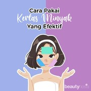 Cara Pakai Kertas Minyak yang Efektif