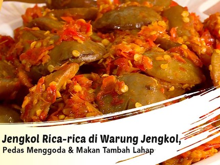 Jengkol Rica-rica di Warung Jengkol, Pedas Menggoda & Makan Tambah Lahap