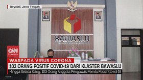 VIDEO: 103 Orang Positif Covid-19 dari Klaster Bawaslu