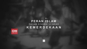VIDEO: Peran Islam dalam Bingkai Sejarah Kemerdekaan