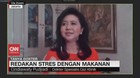 VIDEO: Redakan Stres dengan Makanan