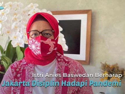 Istri Anies Baswedan Berharap Warga Jakarta Disiplin Hadapi Pandemi
