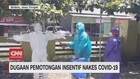 VIDEO: Dugaan Pemotongan Insentif Nakes Covid-19