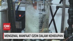 VIDEO: Mengenal Manfaat Ozon Dalam Kehidupan