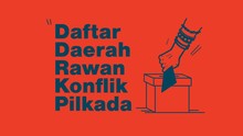 INFOGRAFIS: Daftar Daerah Rawan Konflik Pilkada