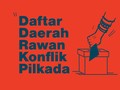 INFOGRAFIS: Daftar Daerah Rawan Konflik Pilkada