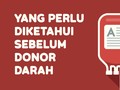 INFOGRAFIS: Yang Perlu Diketahui Sebelum Donor Darah